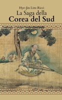La Saga della Corea del Sud (Italian Edition) B0CMDRCQB3 Book Cover