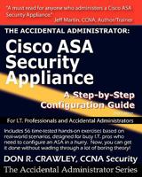 The Accidental Administrator: Cisco ASA Security Appliance: A Step-by-Step Configuration Guide 1449596622 Book Cover