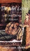 The Idol Lover and Other Stories of Pakistan 0979339014 Book Cover