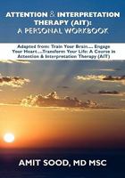 Attention & Interpretation Therapy (AIT): : A Personal Workbook 1453875743 Book Cover