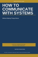 How to Communicate with Systems (The Reentry Code Series) B0H4LC3FN9 Book Cover