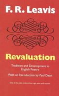 Revaluation: Tradition and Development in English Poetry 1566631718 Book Cover