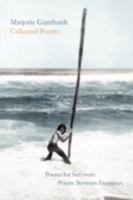 Collected Poems: Poems for Survivors & Poems Between Eternities 0595484360 Book Cover