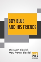 Boy Blue And His Friends 9393794510 Book Cover