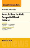Heart Failure in Adult Congenital Heart Disease, an Issue of Heart Failure Clinics: Volume 10-1 0323263925 Book Cover