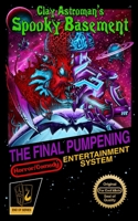 Spooky Basement 3: The Final Pumpening B0851MHHK4 Book Cover