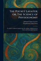 The Pocket Lavater; or, The Science of Physiognomy 1023519062 Book Cover