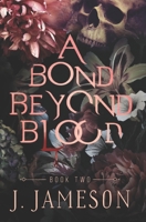 A Bond Beyond Blood (The Butcher's Daughter Trilogy) B0DKB31VJF Book Cover