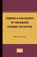 Toward a Philosophy of Organized Student Activities 0816667233 Book Cover