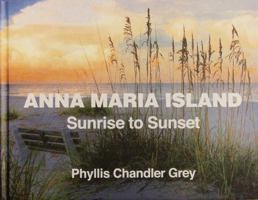Anna Maria Island Sunrise to Sunset 0990906507 Book Cover