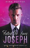 Joseph: Fated To Love B0C61HQMDY Book Cover