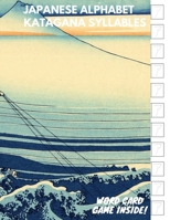 Japanese Alphabet Katakana Syllables: Essential Writing Practice workbook for beginner and Student, Card Game Included 1702028666 Book Cover