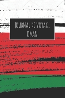 Journal de Voyage Oman: 6x9 Carnet de voyage I Journal de voyage avec instructions, Checklists et Bucketlists, cadeau parfait pour votre s�jour � Oman et pour chaque voyageur. 1670982998 Book Cover