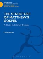 The Structure of Matthews Gospel: A Study in Literary Design (Journal for the Study of the New Testament Supplement) 1850751048 Book Cover