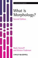 What Is Morphology? (Fundamentals of Linguistics) 1405194677 Book Cover