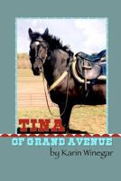Tina of Grand Avenue 1480256544 Book Cover