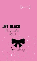 Jet Black: The Prelude Volume 1 Collection 1737578638 Book Cover