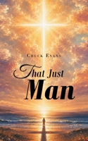 That Just Man B0HD9CLM7T Book Cover