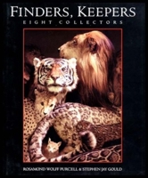 Finders, Keepers: Eight Collectors 0393030547 Book Cover