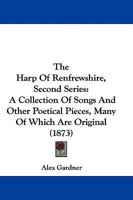 The Harp of Renfrewshire, Second Series 1146596316 Book Cover