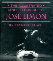 The Illustrated Dance Technique of Jose Limon 0871272091 Book Cover