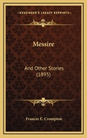 Messire: And Other Stories 1120327318 Book Cover