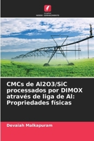CMCs de Al2O3/SiC processados por DIMOX através de liga de Al: Propriedades físicas (Portuguese Edition) 6208523982 Book Cover