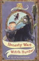 Honesty Wart: Witch Hunter! (History of Warts) 0747594694 Book Cover