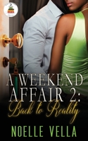 A Weekend Affair 2: Back to Reality B08RRFXNMR Book Cover