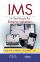 IMS: A New Model for Blending Applications 1420092855 Book Cover