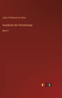 Handbuch der Klimatologie: Band 3 3368615289 Book Cover