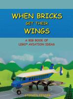When Bricks Get Their Wings 0692845992 Book Cover