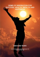 Gems of Inspiraton for Success, Health, Wealth and Happiness 1291459723 Book Cover