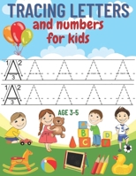 tracing letters and numbers for kids age 3-5: A complete educational notebook to learn to write creatively and fun, learn to write letters and numbers B08PXD4G2T Book Cover