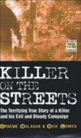 Killer on the Streets (Blake's True Crime Library) 1904034330 Book Cover