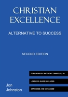Christian excellence: Alternative to success 0801051959 Book Cover