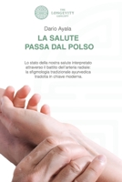 La salute passa dal polso (Italian Edition) B0CPVZ76SW Book Cover