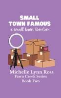 Small Town Famous B0FRPMJSW7 Book Cover