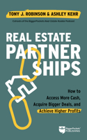 Powered by Partnerships: Access More Cash, Acquire Bigger Deals, and Achieve Higher Profits with a Real Estate Partner 1960178040 Book Cover