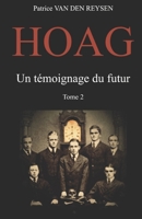 HOAG, un témoignage du futur.: Tome 2. (French Edition) B0HBT3CZZN Book Cover