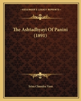 The Ashtadhyayi of Panini 112072662X Book Cover