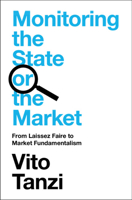 Monitoring the State or the Market: From Laissez Faire to Market Fundamentalism 1009434446 Book Cover