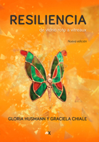 Resiliencia: De vidrio roto a vitreaux 987609758X Book Cover