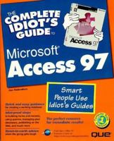 The Complete Idiot's Guide to Microsoft Access 97 078971051X Book Cover