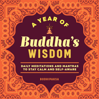 A Year of Buddha's Wisdom: Daily Meditations and Mantras to Stay Calm and Self-Aware 1638783004 Book Cover