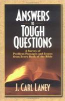 Answers to Tough Questions: A Survey of Problem Passages and Issues 0825430941 Book Cover