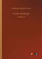 Charles Bradlaugh: Volume 2 375233990X Book Cover