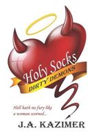 Holy Socks & Dirty Demons: A Hellish Paranormal Romance 1794311521 Book Cover