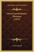 Novae Lucubrationes Plinianae 1164839624 Book Cover