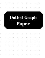 Dotted Paper: Dotted  Notebook paper 8.5x11 dot grid  journal  graphing pad with page numbers drawing & note taking 1697453406 Book Cover